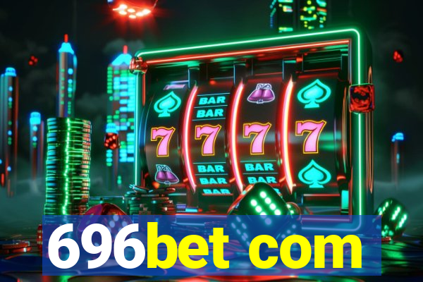 696bet com